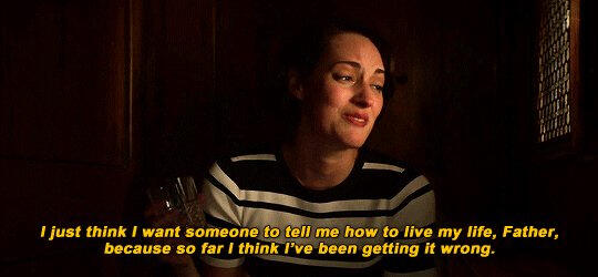 i want someone to tell me how to live my life because so far i think i've been getting it wrong.
